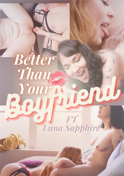 Better Than Your Boyfriend