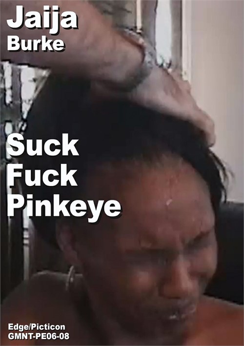 Jaija & Burke Suck Fuck Pinkeye Collector Scene
